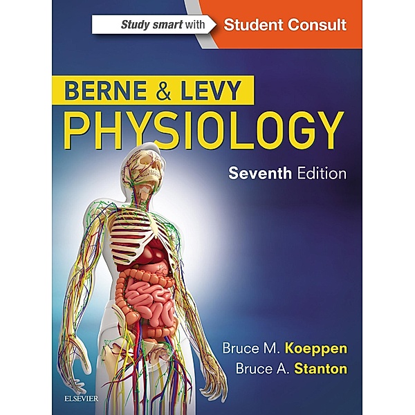 Berne and Levy Physiology E-Book, Bruce M. Koeppen, Bruce A. Stanton
