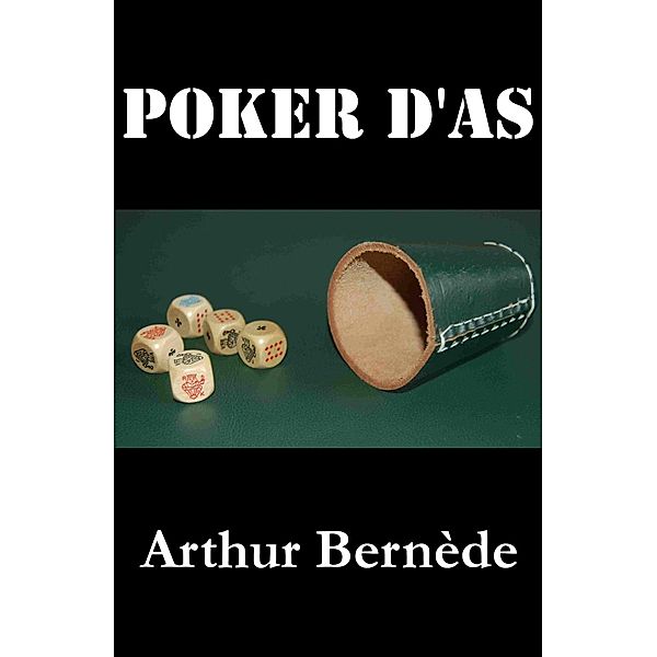 Bernède, A: Poker d'As, Arthur Bernède