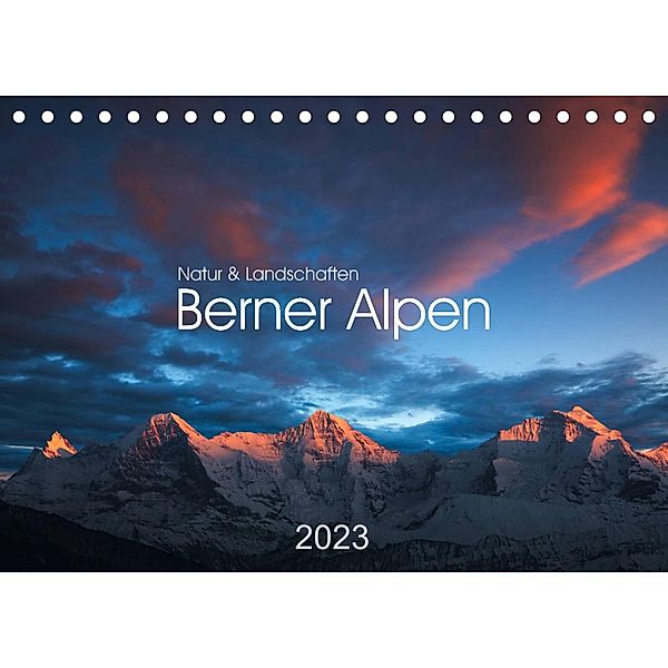 BERNER ALPEN - Natur und Landschaften (Tischkalender 2023 DIN A5 quer), Lucyna Koch