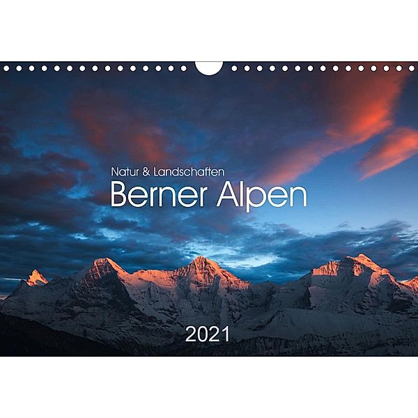 BERNER ALPEN - Natur und Landschaften (Wandkalender 2021 DIN A4 quer), Lucyna Koch