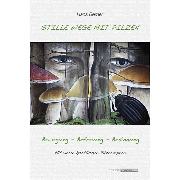 Berner, H: Stille Wege mit Pilzen, Hans Berner