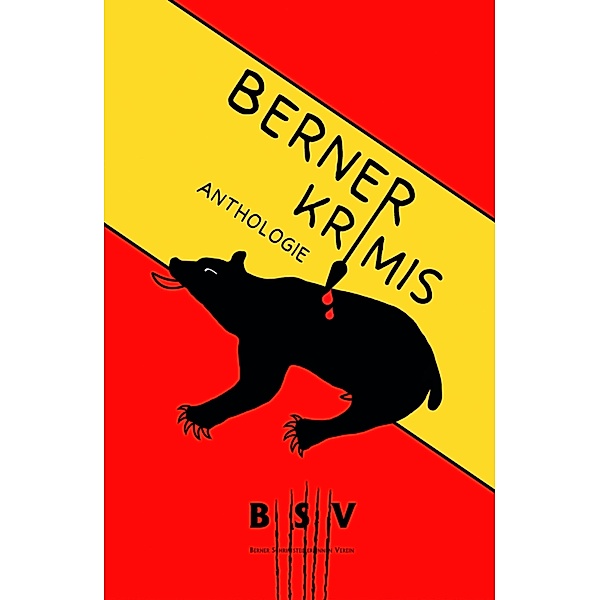 Berner Krimis, Bsv Berner Schriftstellerinnen und Schriftsteller