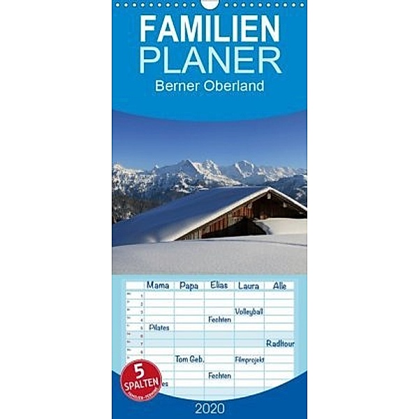 Berner Oberland - Familienplaner hoch (Wandkalender 2020 , 21 cm x 45 cm, hoch), Franziska André-Huber