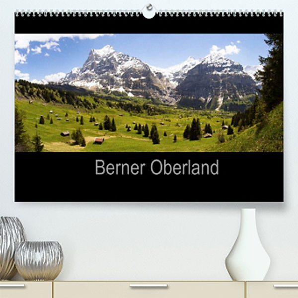 Berner Oberland (Premium, hochwertiger DIN A2 Wandkalender 2022, Kunstdruck in Hochglanz), Alexander Kulla