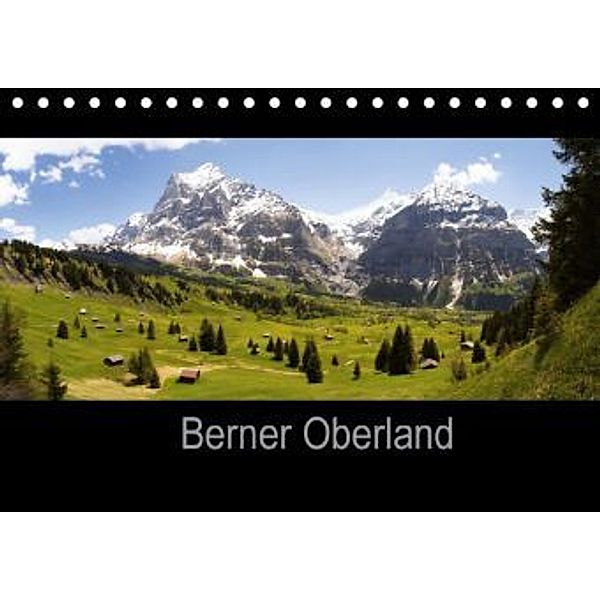 Berner Oberland (Tischkalender 2016 DIN A5 quer), Alexander Kulla