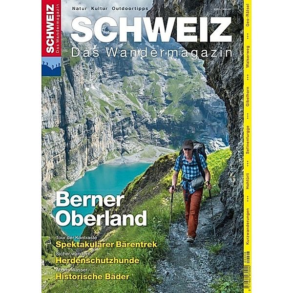Berner Oberland - Wandermagazin SCHWEIZ 8/2015 / Rothus Verlag, Redaktion Wandermagazin Schweiz