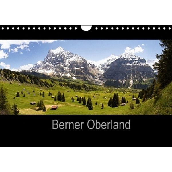 Berner Oberland (Wandkalender 2015 DIN A4 quer), Alexander Kulla