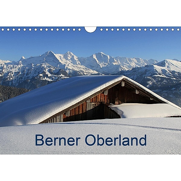 Berner Oberland (Wandkalender 2020 DIN A4 quer), Franziska André-Huber
