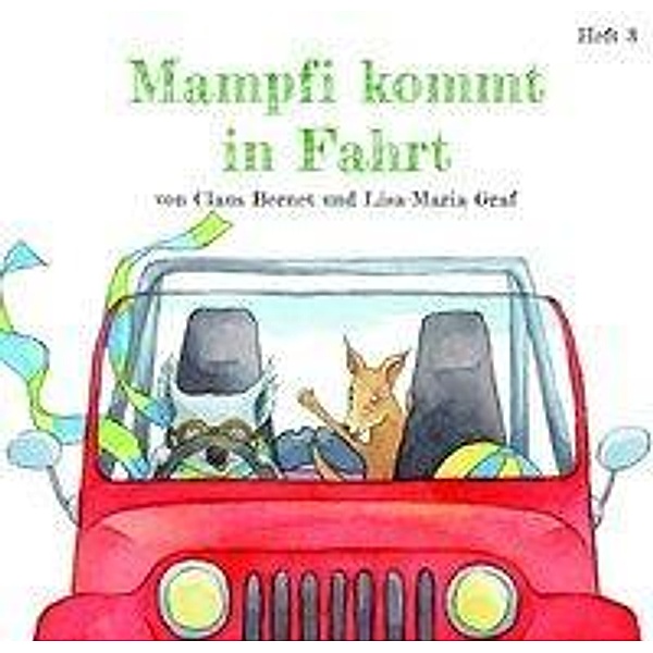 Bernet, C: Mampfi kommt in Fahrt, Claus Bernet