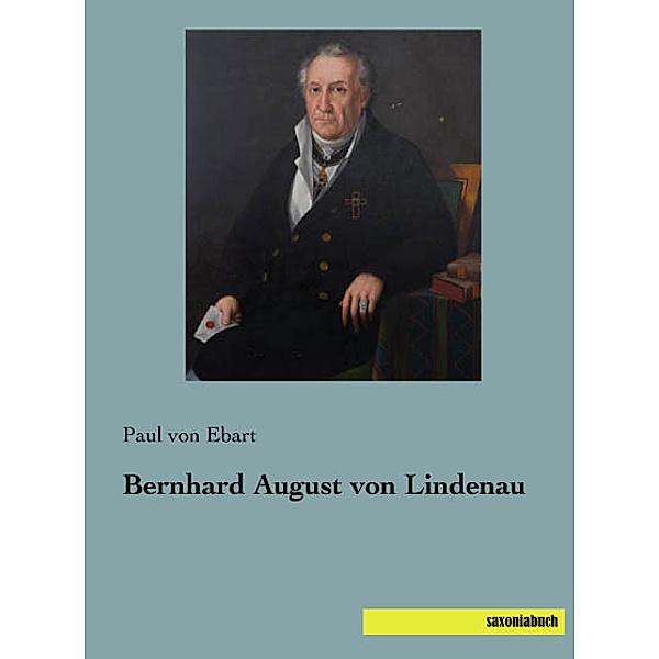 Bernhard August von Lindenau, Paul von Ebart