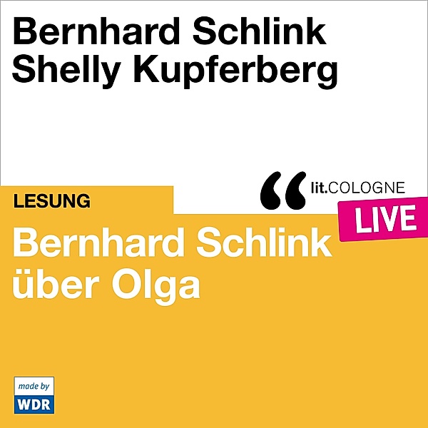 Bernhard Schlink über Olga, Bernhard Schlink