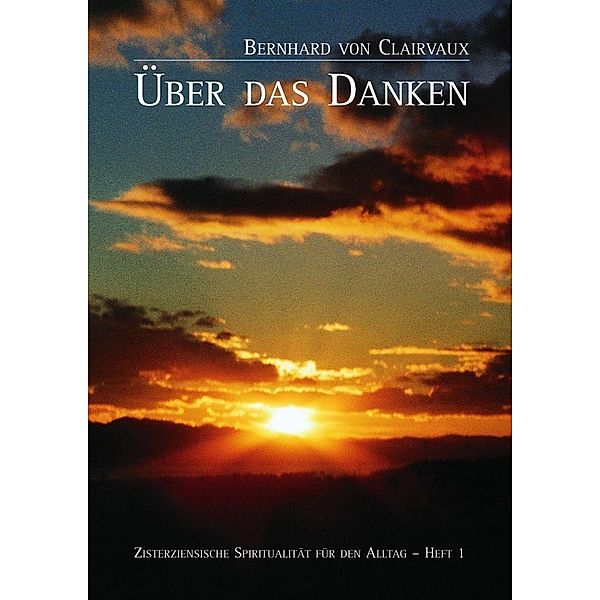 Bernhard von Clairvaux, Über das Danken