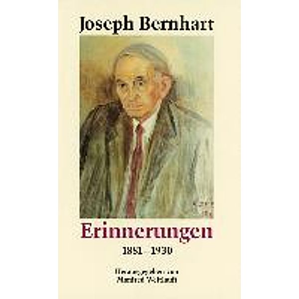 Bernhart, J: Erinnerungen, Joseph Bernhart