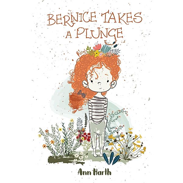 Bernice Takes A Plunge / According to Bernice Bd.1, Ann Harth