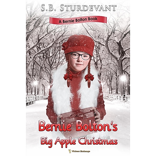 Bernie Bolton's Big Apple Christmas (A Bernie Bolton Book, #1) / A Bernie Bolton Book, Sheryl Criswell Sturdevant (Sb)
