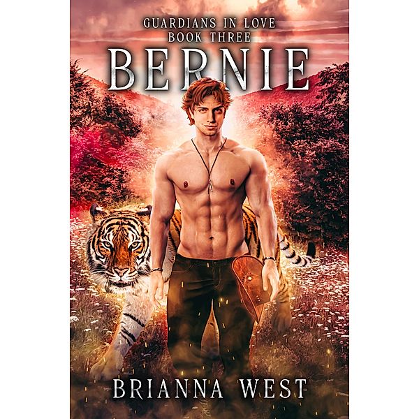 Bernie (Guardians in Love, #3) / Guardians in Love, Brianna West