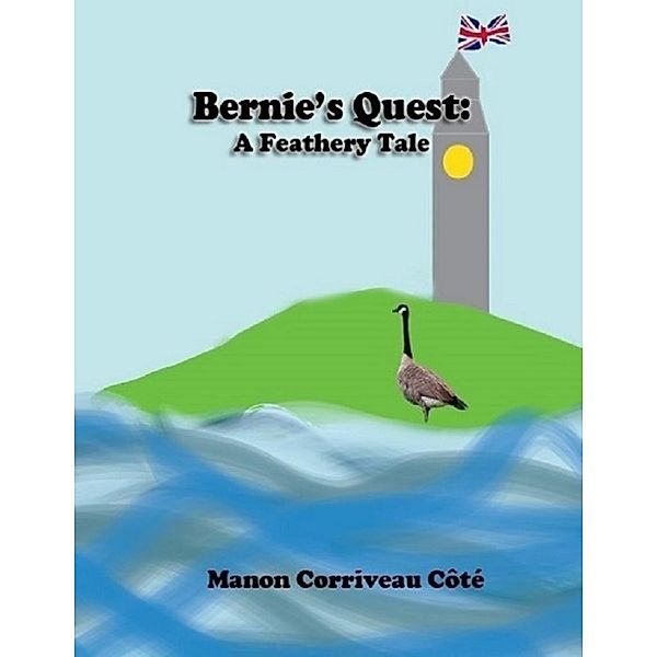 Bernie's Quest: A Feathery Tale (version numérique), Manon Corriveau Côté