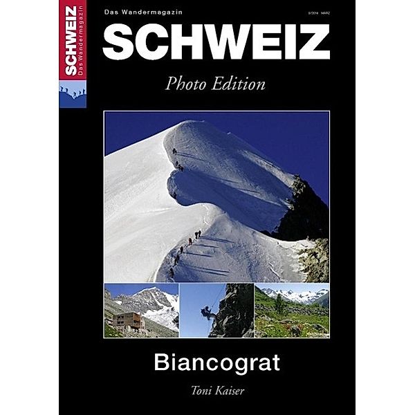 Bernina - Biancograt / Rothus Verlag, Toni Kaiser