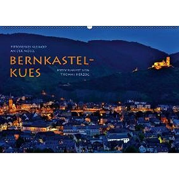 BERNKASTEL-KUES (Wandkalender 2015 DIN A2 quer), Thomas Herzog