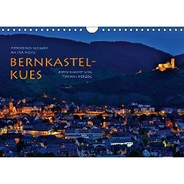 BERNKASTEL-KUES (Wandkalender 2015 DIN A4 quer), Thomas Herzog