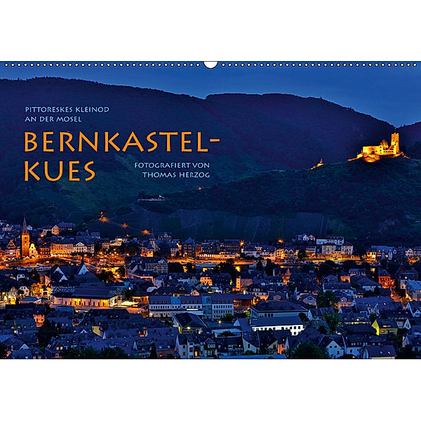 BERNKASTEL-KUES (Wandkalender 2019 DIN A2 quer), Thomas Herzog