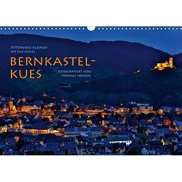 BERNKASTEL-KUES (Wandkalender 2020 DIN A3 quer), Thomas Herzog