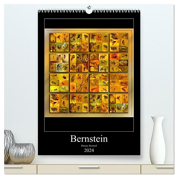 Bernstein (hochwertiger Premium Wandkalender 2024 DIN A2 hoch), Kunstdruck in Hochglanz, Danuta Wentzel