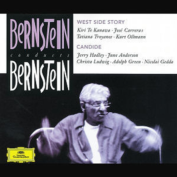 Bernstein: West Side Story, Candide, Te Kanawa, Carreras, Anderson, Bernstein, Lso