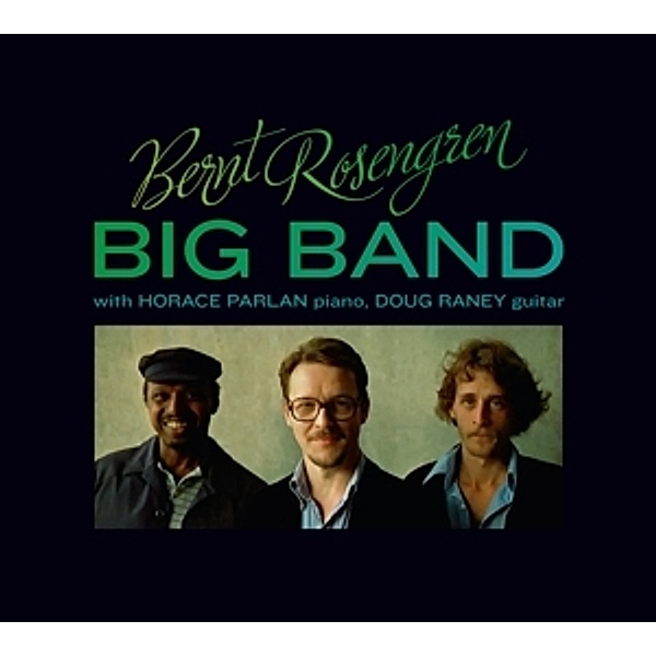 Bernt Rosengren Big Band, Horace Parlan, Doug Raney