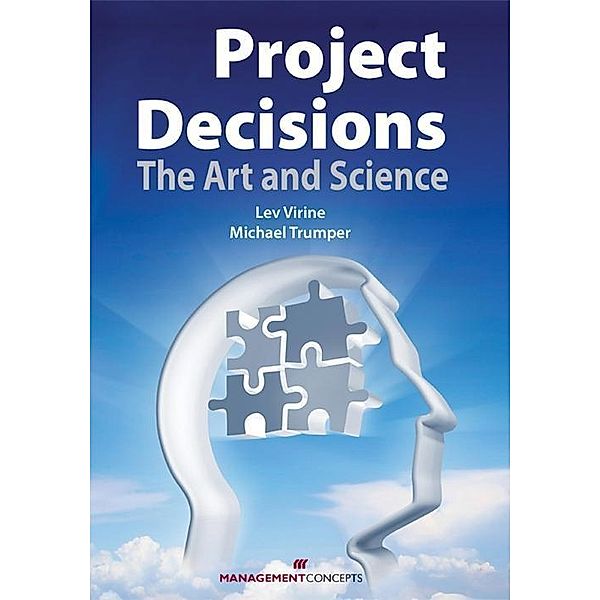 Berrett-Koehler Publishers: Project Decisions, Michael Trumper, Lev Virine
