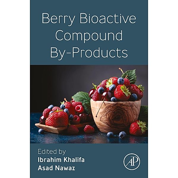 Berry Bioactive Compound By-Products