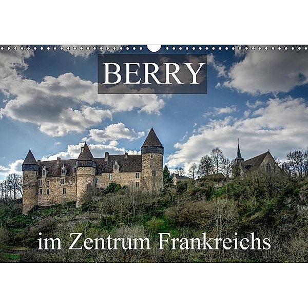 Berry, im Zentrum FrankreichsCH-Version (Wandkalender 2017 DIN A3 quer), Alain Gaymard
