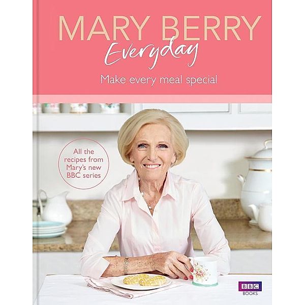 Berry, M: Mary Berry Everyday, Mary Berry