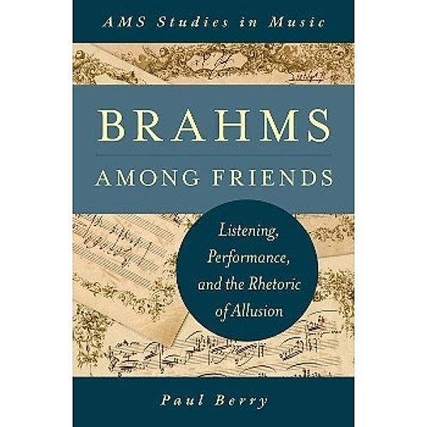 Berry, P: Brahms Among Friends, Paul Berry