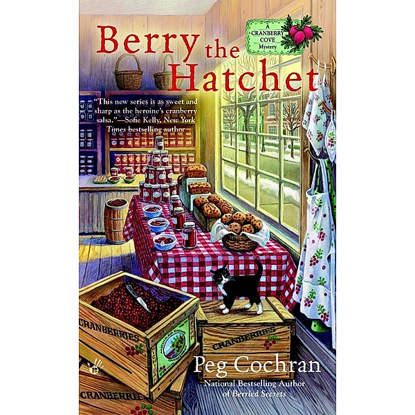 Berry the Hatchet / A Cranberry Cove Mystery Bd.2, Peg Cochran