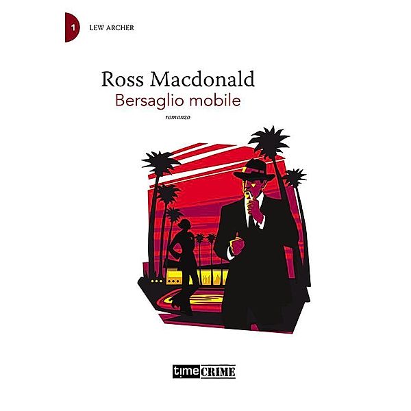 Bersaglio mobile, Ross Macdonald