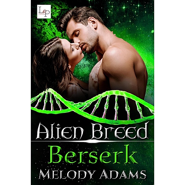 Berserk / Alien Breed Series Bd.31, Melody Adams