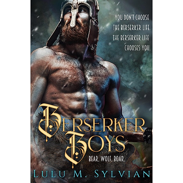 Berserker Boys, Lulu M. Sylvian