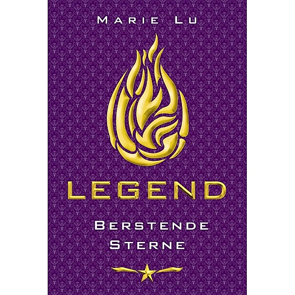 Berstende Sterne / Legend Trilogie Bd.3, Marie Lu