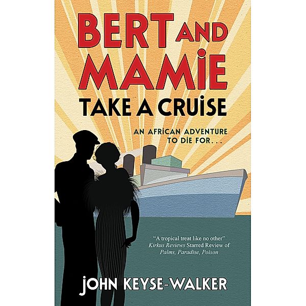 Bert and Mamie Take a Cruise, John Keyse-Walker