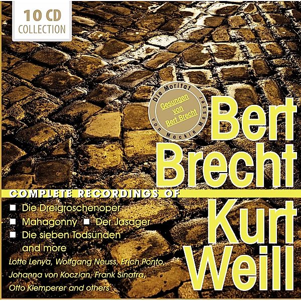 Bert Brecht/Kurt Weill - Complete Recordings, 10 CDs, Kurt Weill, Bertolt Brecht