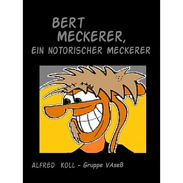 Bert Meckerer, Alfred Koll, Gruppe VAseB