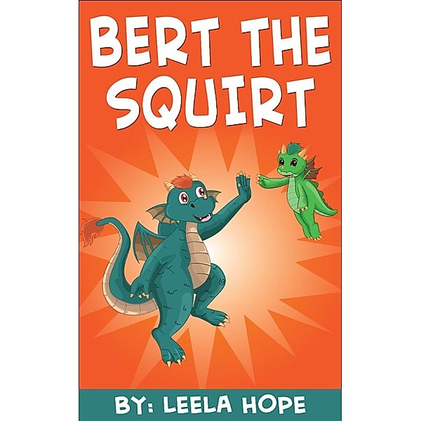 Bert The Squirt, Leela Hope