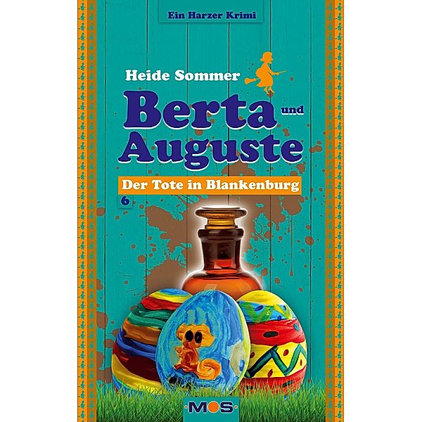 Berta und Auguste / BERTA UND AUGUSTE Bd.6, Heide Sommer