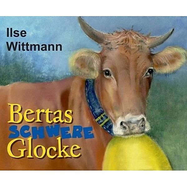 Bertas schwere Glocke, Ilse Wittmann