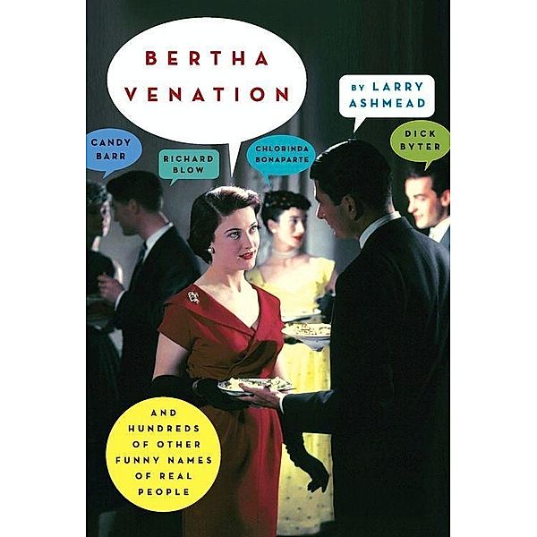 Bertha Venation, Larry Ashmead