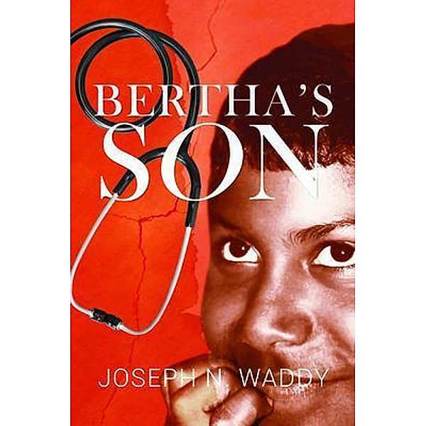 Bertha's Son / ReadersMagnet LLC, Joseph Waddy
