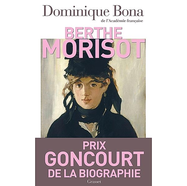 Berthe Morisot - Ned / Essai, Dominique Bona
