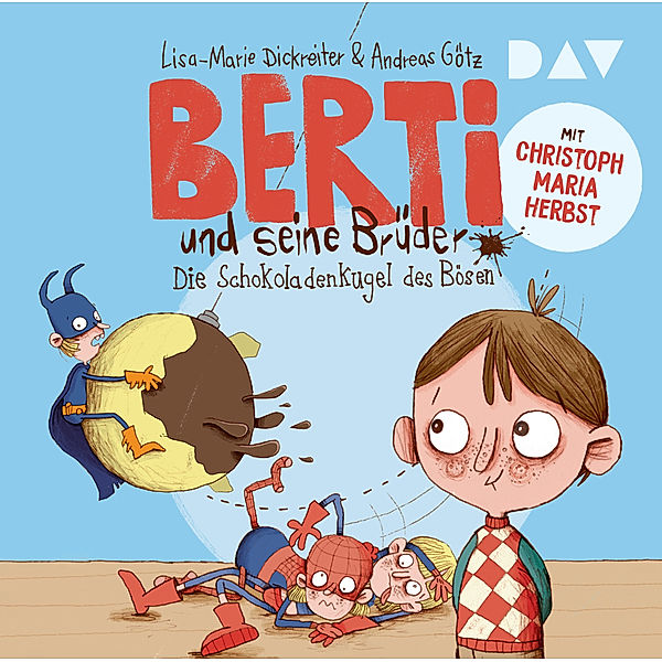 Berti und seine Brüder - Die Schokoladenkugel des Bösen,2 Audio-CDs, Lisa-Marie Dickreiter, Andreas Götz