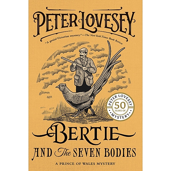Bertie and the Seven Bodies / A Prince of Wales Mystery Bd.2, Peter Lovesey